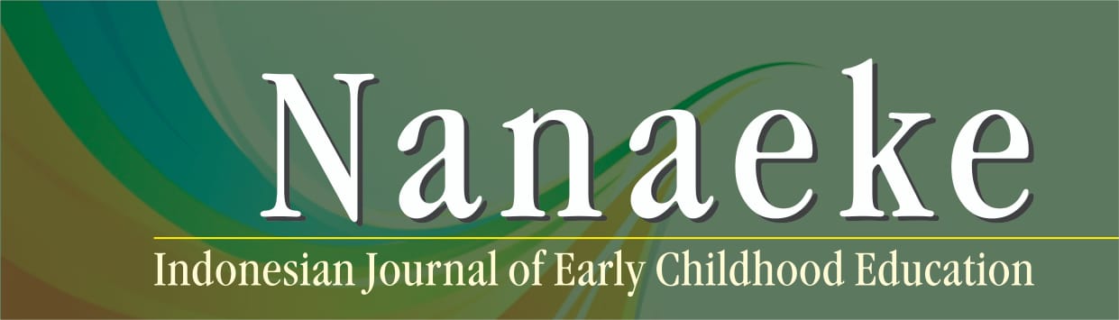 NANAEKE: Indonesian Journal of Early Childhood Education