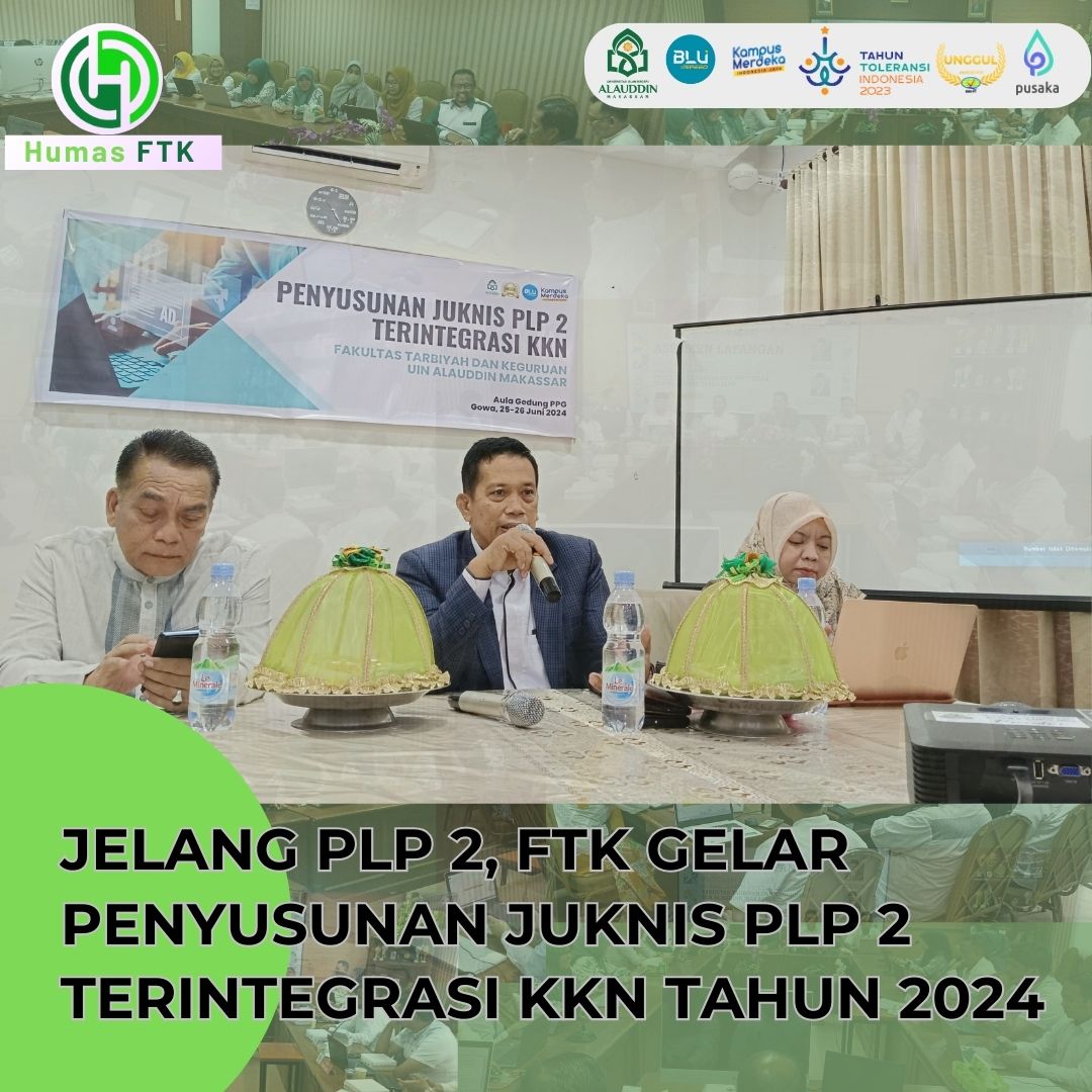 JELANG PLP 2, FTK GELAR PENYUSUNAN JUKNIS PLP 2 TERINTEGRASI KKN TAHUN 2024