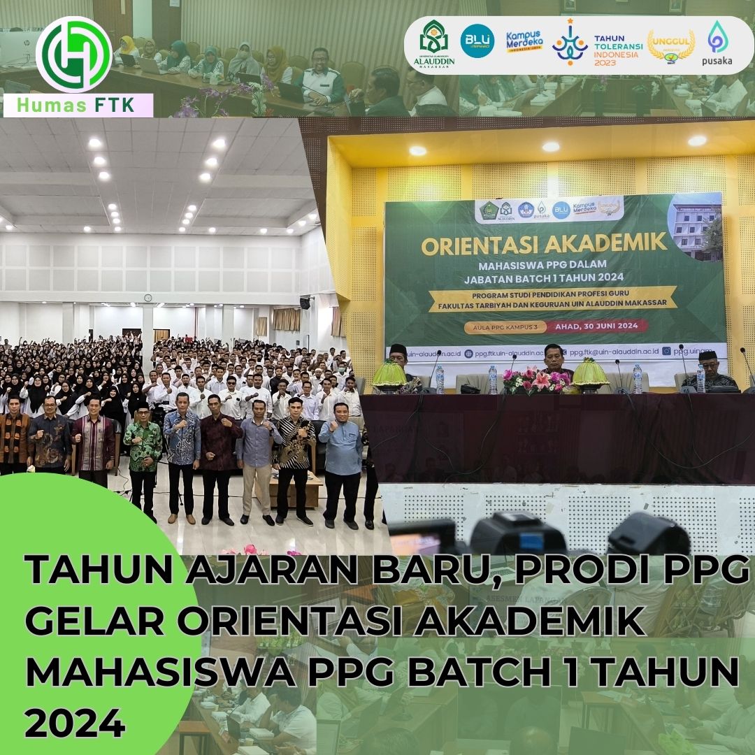 TAHUN AJARAN BARU, PRODI PPG GELAR ORIENTASI AKADEMIK MAHASISWA PPG BATCH 1 TAHUN 2024