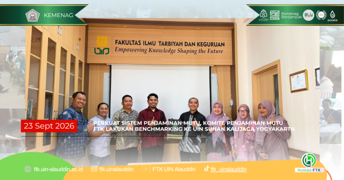 PERKUAT SISTEM PENJAMINAN MUTU, KOMITE PENJAMINAN MUTU FTK LAKUKAN BENCHMARKING KE UIN SUNAN KALIJAGA YOGYAKARTA