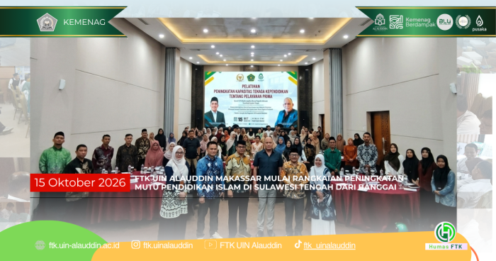 FTK UIN ALAUDDIN MAKASSAR MULAI RANGKAIAN PENINGKATAN MUTU PENDIDIKAN ISLAM DI SULAWESI TENGAH DARI BANGGAI