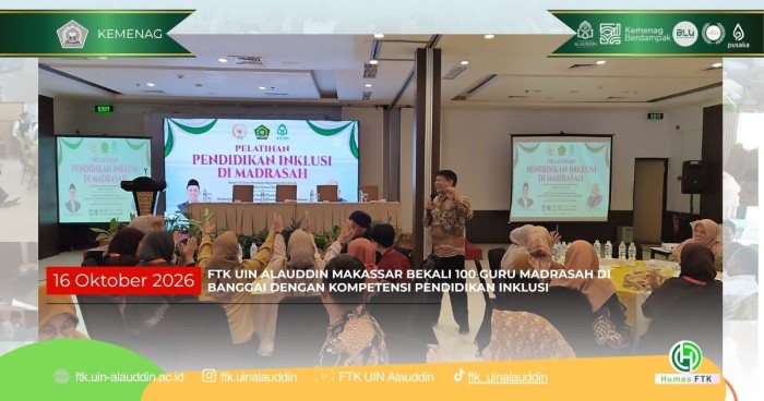 FTK UIN ALAUDDIN MAKASSAR BEKALI 100 GURU MADRASAH DI BANGGAI DENGAN KOMPETENSI PENDIDIKAN INKLUSI
