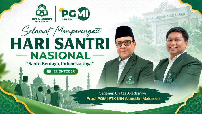 Prodi PGMI FTK UIN Alauddin Makassar Ucapkan Selamat Memperingati Hari Santri Nasional
