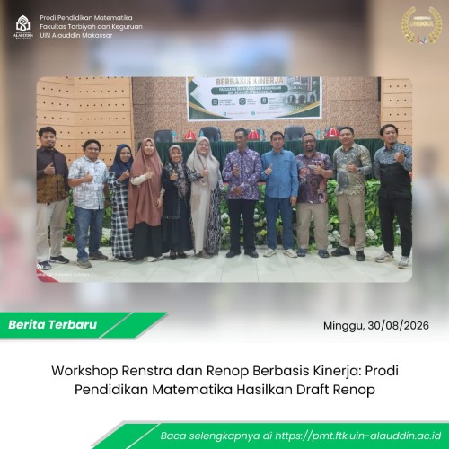 Workshop Renstra dan Renop Berbasis Kinerja: Prodi Pendidikan Matematika Hasilkan Draft Renop