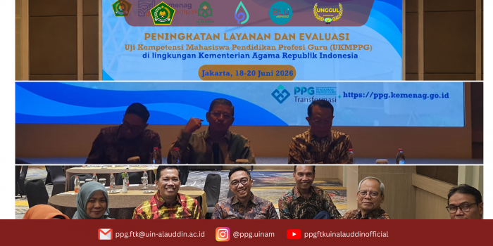 Dekan FTK UIN Alauddin Makassar Hadiri Kegiatan Peningkatan Layanan PPG dan Evaluasi UKMPPG Kemenag Tahun 2025